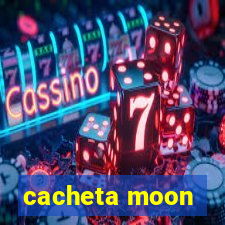 cacheta moon